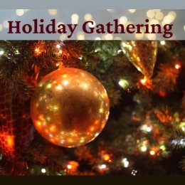 holiday gathering (text) above a holiday ornament
