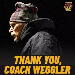 Man in winter hat and black jacket looks to frame left, with a jet black background behind him. Text "Thank You Coach Weggler"at bottom of frame.