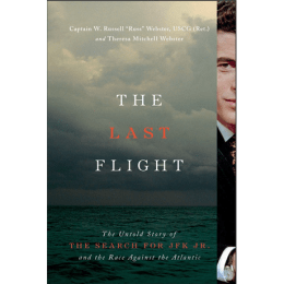 Book cover with storm clouds over the ocean and a partial portrait of a man along the right edge. Visible text reads: "Captain W. Russell 'Russ' Webster, USCG (Ret.) and Theresa Mitchell Webster," "THE LAST FLIGHT," and "The Untold Story of THE SEARCH FOR JFK JR. and the Race Against the Atlantic."