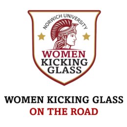 Shield Logo for Norwich University Women Kicking Glass top. Below, text: Women Kicking Glass on the Road.