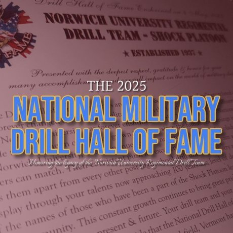 Promotional graphic for "The 2025 National Military Drill Hall of Fame," honoring the legacy of the Norwich University Regimental Drill Team, with a focus on tradition and achievement. The text is overlaid on a background featuring a blurred certificate.