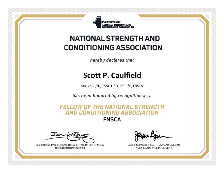Certificate from National Strength and Conditioning Association honoring Scott P. Caulfield as Fellow with signatures below.